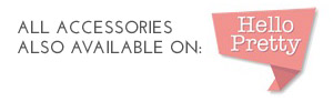 Pretty Pretty Accessories on Hello Pretty